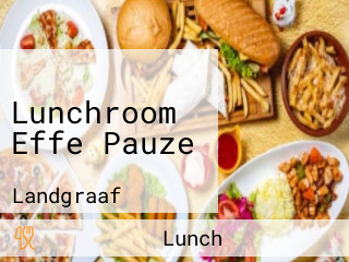 Lunchroom Effe Pauze