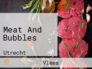 Meat And Bubbles