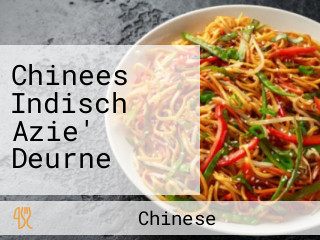 Chinees Indisch Azie' Deurne