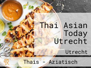 Thai Asian Today Utrecht