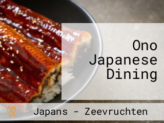 Ono Japanese Dining
