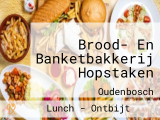 Brood- En Banketbakkerij Hopstaken