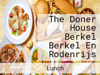 The Doner House Berkel Berkel En Rodenrijs