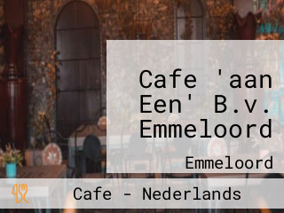 Cafe 'aan Een' B.v. Emmeloord