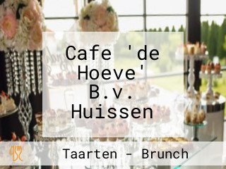 Cafe 'de Hoeve' B.v. Huissen