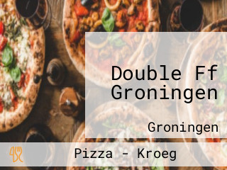 Double Ff Groningen