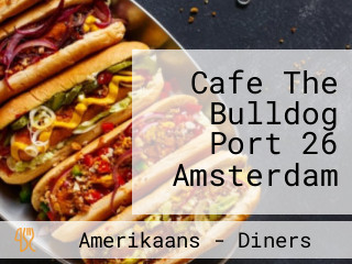 Cafe The Bulldog Port 26 Amsterdam
