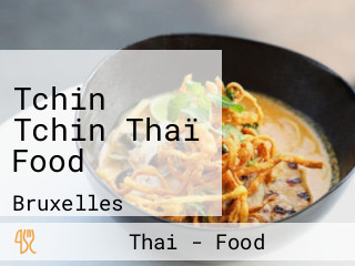 Tchin Tchin Thaï Food