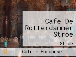 Cafe De Rotterdammer Stroe