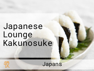 Japanese Lounge Kakunosuke
