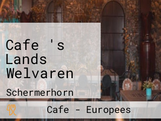 Cafe 's Lands Welvaren