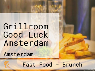 Grillroom Good Luck Amsterdam