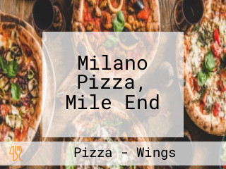 Milano Pizza, Mile End