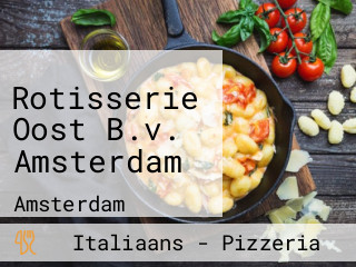 Rotisserie Oost B.v. Amsterdam