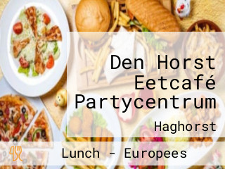 Den Horst Eetcafé Partycentrum