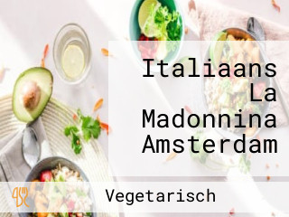 Italiaans La Madonnina Amsterdam
