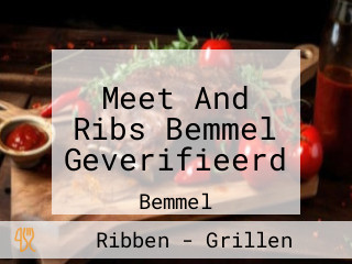 Meet And Ribs Bemmel Geverifieerd