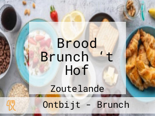 Brood Brunch ‘t Hof