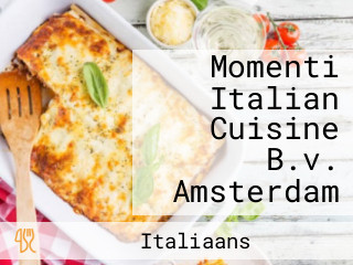 Momenti Italian Cuisine B.v. Amsterdam
