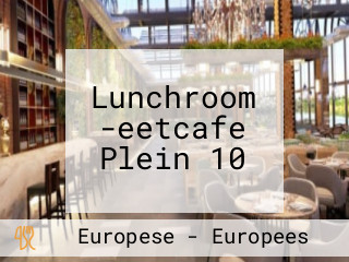 Lunchroom -eetcafe Plein 10
