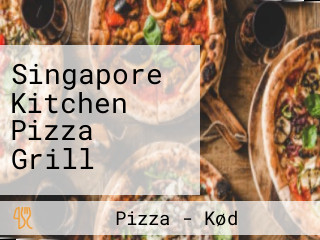 Singapore Kitchen Pizza Grill