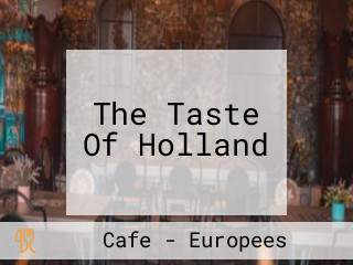 The Taste Of Holland