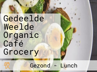Gedeelde Weelde Organic Café Grocery
