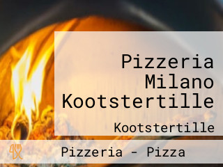 Pizzeria Milano Kootstertille