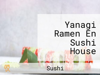 Yanagi Ramen En Sushi House V.o.f. Groningen