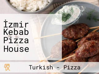 İzmir Kebab Pizza House