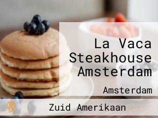 La Vaca Steakhouse Amsterdam