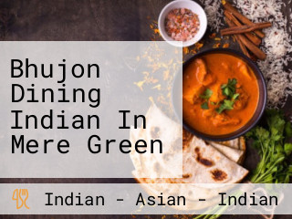 Bhujon Dining Indian In Mere Green