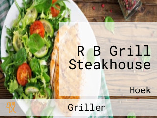 R B Grill Steakhouse