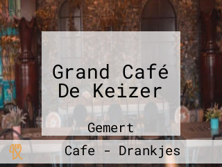 Grand Café De Keizer
