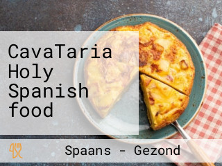 CavaTaria Holy Spanish food