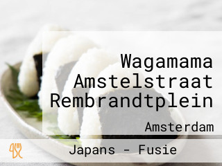 Wagamama Amstelstraat Rembrandtplein