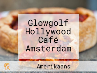 Glowgolf Hollywood Café Amsterdam