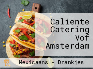 Caliente Catering Vof Amsterdam