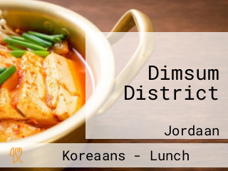 Dimsum District