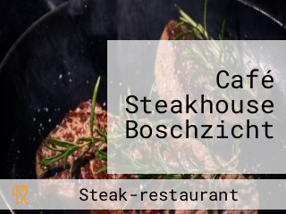 Café Steakhouse Boschzicht