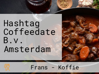 Hashtag Coffeedate B.v. Amsterdam