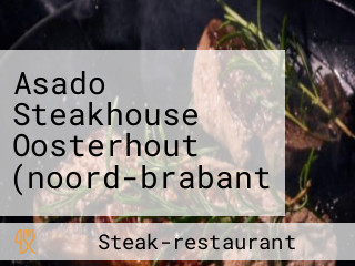 Asado Steakhouse Oosterhout (noord-brabant