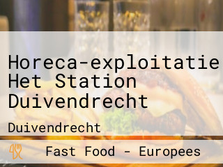 Horeca-exploitatie Het Station Duivendrecht
