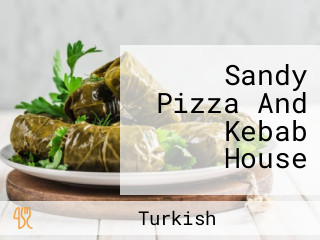 Sandy Pizza And Kebab House