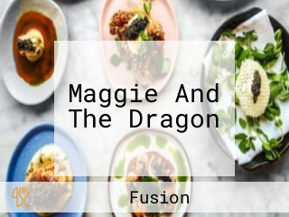 Maggie And The Dragon