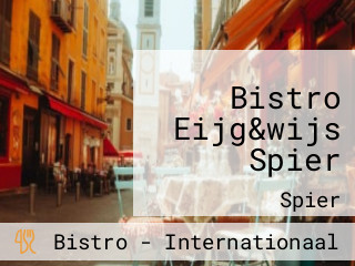 Bistro Eijg&wijs Spier