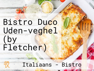 Bistro Duco Uden-veghel (by Fletcher)