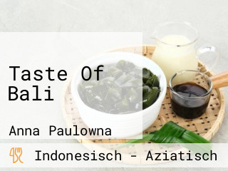 Taste Of Bali