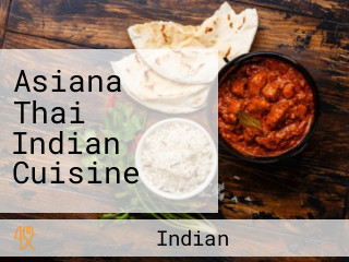 Asiana Thai Indian Cuisine