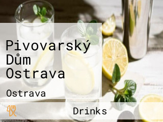 Pivovarský Dům Ostrava